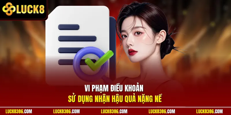 Vi phạm điều khoản sử dụng nhận hậu quả nặng nề